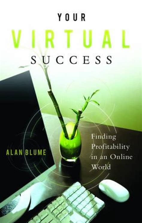 your virtual success finding profitability in an online world Kindle Editon