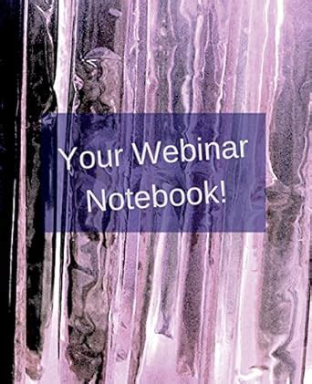 your webinar notebook notebook journal PDF