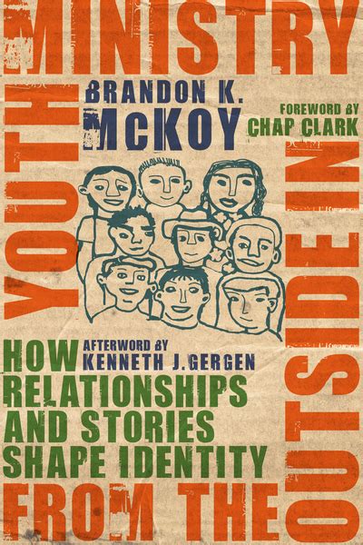 youth ministry from the outside in how relationships and stories shape identity Kindle Editon