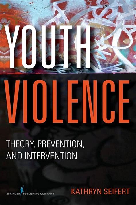 youth violence theory prevention and intervention Reader