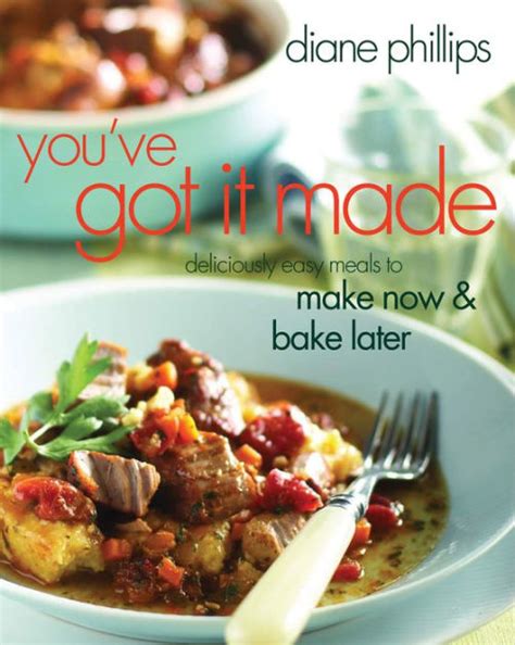 youve got it made deliciously easy meals to make now and bake later Kindle Editon