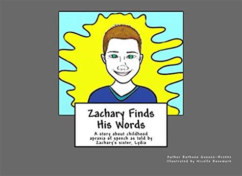 zachary finds his words a story about childhood apraxia of speech Epub