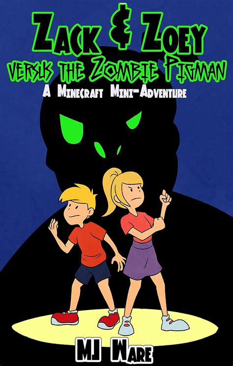 zack and zoey versus the zombie pigman a minecraft mini adventure zandz book 3 Epub