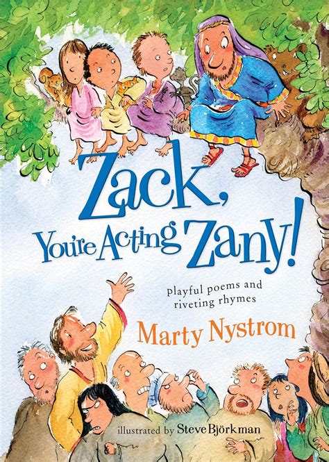 zack youre acting zany playful poems and riveting rhymes Kindle Editon