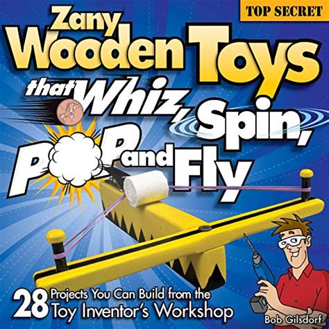 zany wooden toys that whiz spin pop and fly 28 Kindle Editon