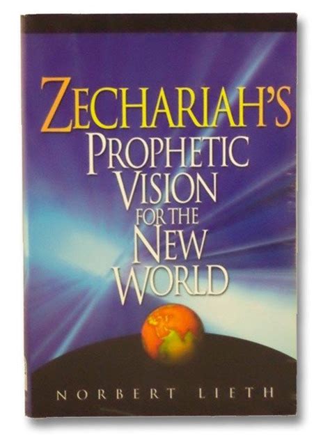 zechariahs prophetic vision for the new world Doc