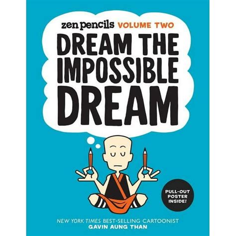 zen pencils volume two dream the impossible dream Doc