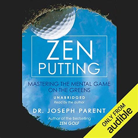 zen putting mastering the mental game on the greens PDF