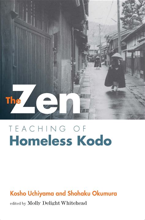 zen teaching of homeless kodo by kosho uchiyama roshi Reader