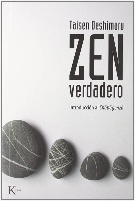zen verdadero introduccion al shobogenzo sabiduria perenne Reader