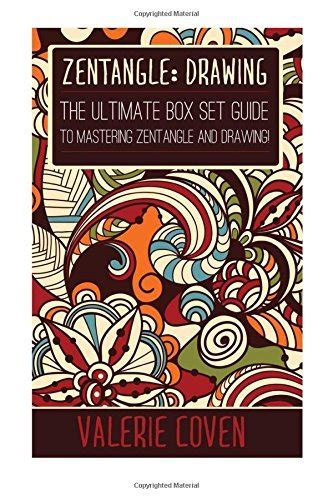 zentangle drawing the ultimate box set guide to mastering zentangle and drawing Kindle Editon