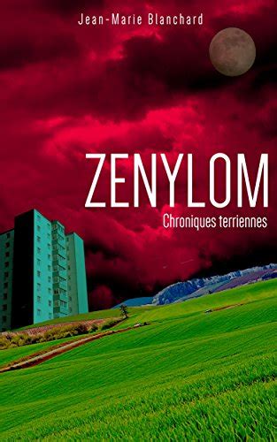 zenylom chroniques terriennes jean marie blanchard ebook Doc