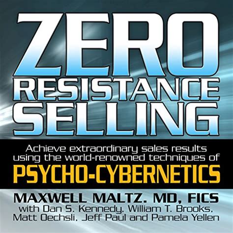 zero resistance selling achieve extraordinary sales results using world renowned techqs psycho cyberneti Reader