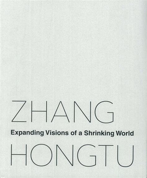 zhang hongtu expanding visions shrinking Reader