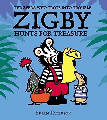 zigby hunts for treasure zebra who trots into trouble Reader