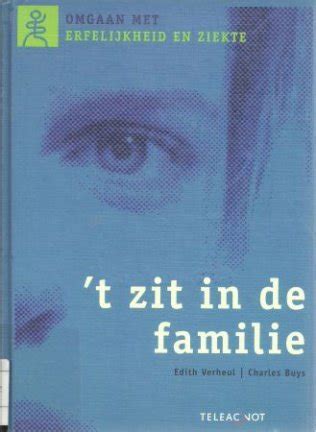 zit in de familie omgaan met erfelijkheid en ziekte Reader