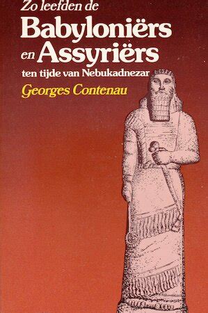 zo leefden de babylonirs en assyrirs ten tijde van nebukadnezar Doc