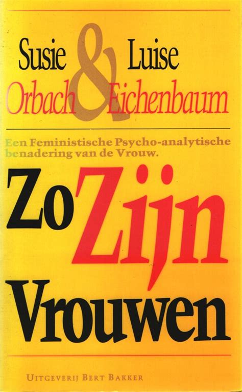 zo zijn vrouwen een feministische psycho analytische benadering van de vrouw Reader