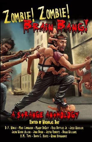 zombie zombie brain bang a strange anthology PDF