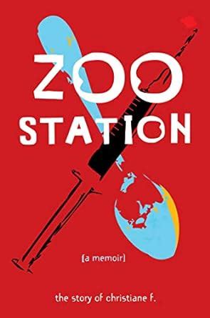 zoo station the story of christiane f true stories Kindle Editon