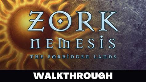 Zork Nemesis Walkthrough