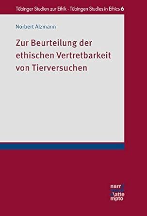 zur beurteilung ethischen vertretbarkeit tierversuchen Doc