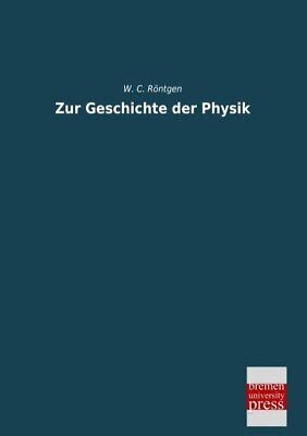 zur geschichte physik w r ntgen PDF