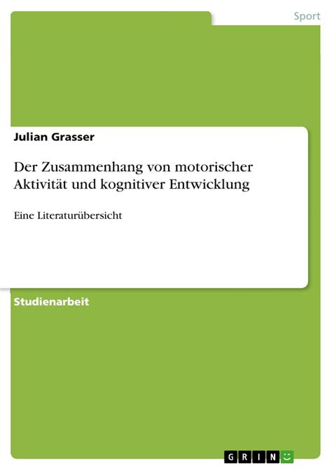 zusammenhang motorischer aktivit t kognitiver entwicklung PDF