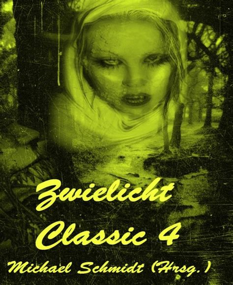 zwielicht classic michael schmidt hrsg ebook PDF