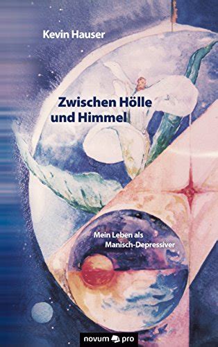 zwischen h lle himmel leben manisch depressiver ebook Epub